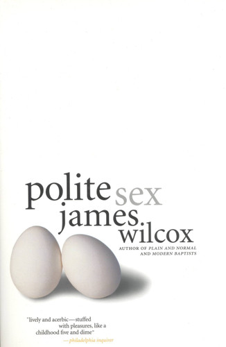 Polite Sex: A Novel book cover by James Wilcox
