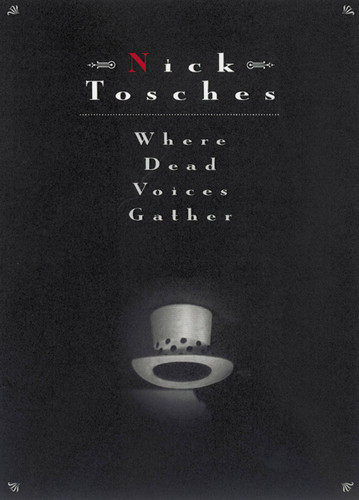 Where Dead Voices Gather book cover by Nick Tosches