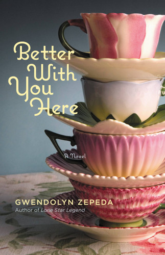 Better With You Here book cover by Gwendolyn Zepeda