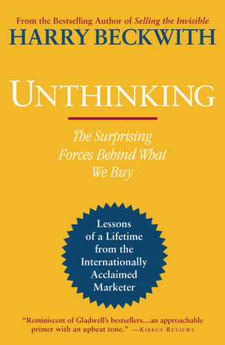 Unthinking: The Surprising Forces Behind What We Buy book cover by Harry Beckwith