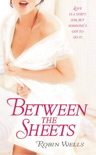 Between the Sheets book cover by Robin Wells