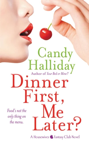 Dinner First, Me Later? book cover by Candy Halliday