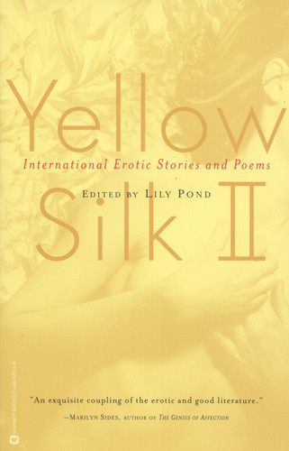 Yellow Silk II: International Erotic Stories and Poems book cover by Lily Pond