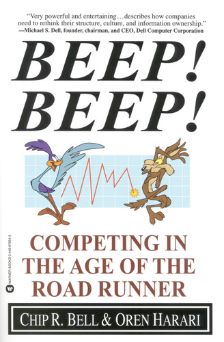 Beep! Beep!: Competing in the Age of the Road Runner book cover by Oren Harari, Chip R. Bell