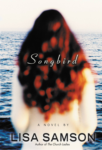 Songbird book cover by Lisa Samson