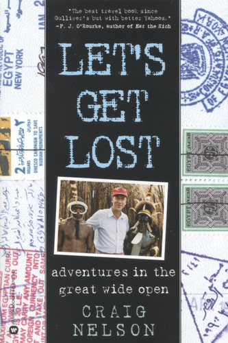 Let's Get Lost: Adventures in the Great Wide Open book cover by Craig Nelson