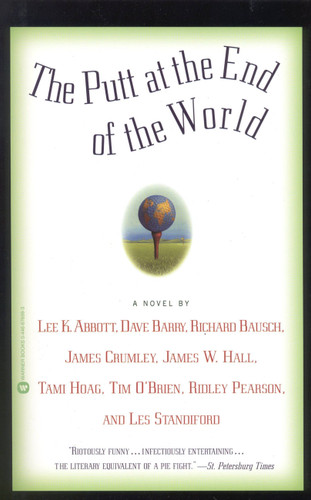 The Putt at the End of the World book cover by Dave Barry, Lee K. Abbott