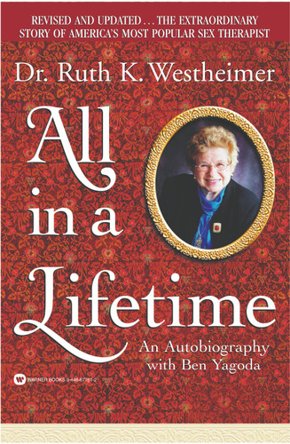 All in a Lifetime: An Autobiography book cover by Dr. Ruth Westheimer, Ben Yagoda