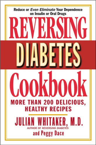Reversing Diabetes Cookbook: More Than 200 Delicious, Healthy Recipes book cover by Peggy Dace, Julian Whitaker