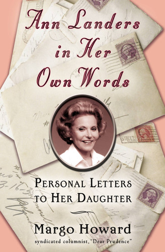 Ann Landers in Her Own Words: Personal Letters to Her Daughter book cover by Margo Howard