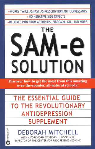 The SAM-e Solution: The Essential Guide to the Revolutionary Antidepression Supplement book cover by Steven J. Bock, Deborah Mitchell