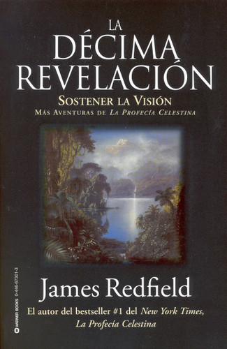 La Décima Revelacion: Sostener La Vision Mas Adventuras de La Profecia Celestina book cover by James Redfield
