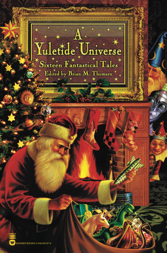 A Yuletide Universe: Sixteen Fantastical Tales book cover by Brian M. Thomsen