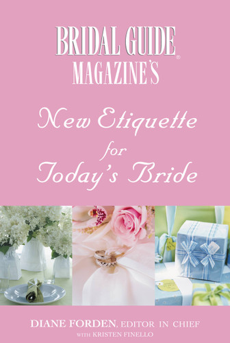 Bridal Guide (R) Magazine's New Etiquette for Today's Bride book cover by Bridal Guide Magazine