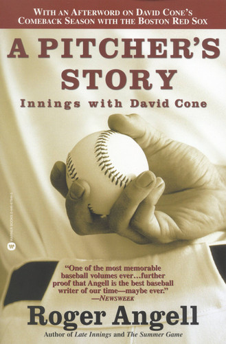 A Pitcher's Story: Innings with David Cone book cover by Roger Angell