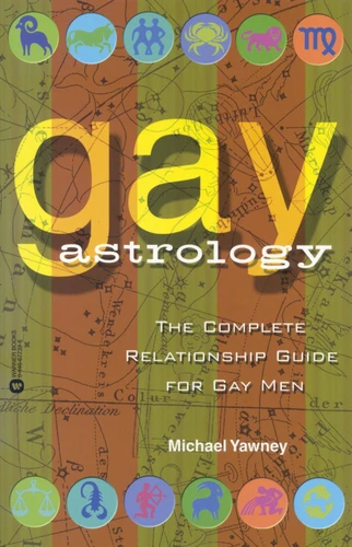 Gay Astrology: The Complete Relationship Guide for Gay Men book cover by Michael Yawney