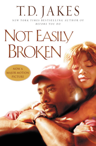 Not Easily Broken: A Novel book cover by T. D. Jakes