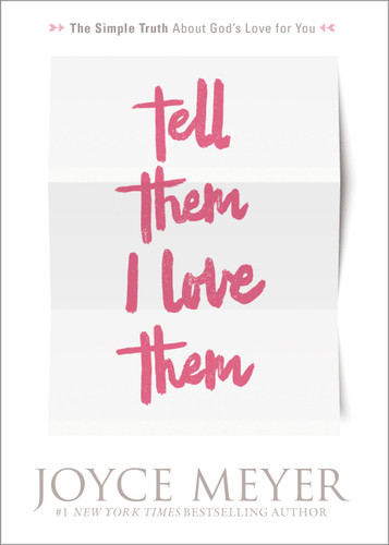 Tell Them I Love Them: Receiving a Revelation of God's Love for You book cover by Joyce Meyer