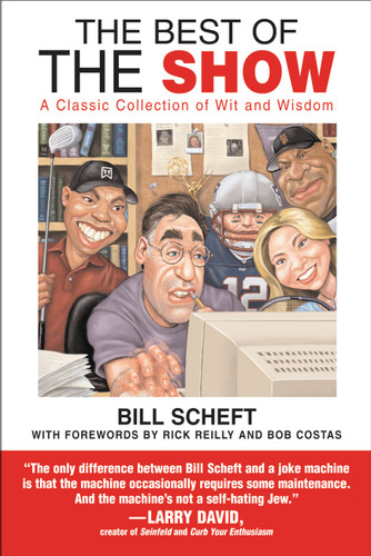 The Best of The Show: A Classic Collection of Wit and Wisdom book cover by Bill Scheft