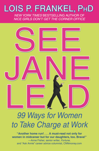 See Jane Lead: 99 Ways for Women to Take Charge at Work (A NICE GIRLS Book) book cover by Lois P. Frankel