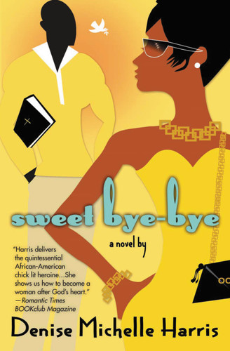 Sweet Bye-Bye book cover by Denise Michelle Harris