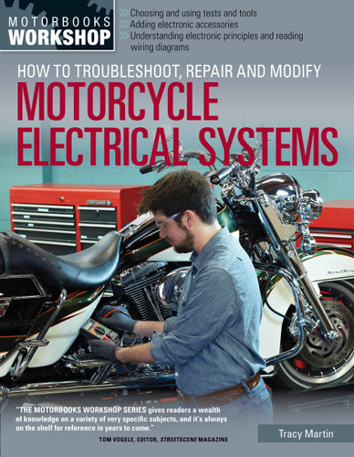 How to Troubleshoot, Repair, and Modify Motorcycle Electrical Systems (Motorbooks Workshop) book cover by Tracy Martin