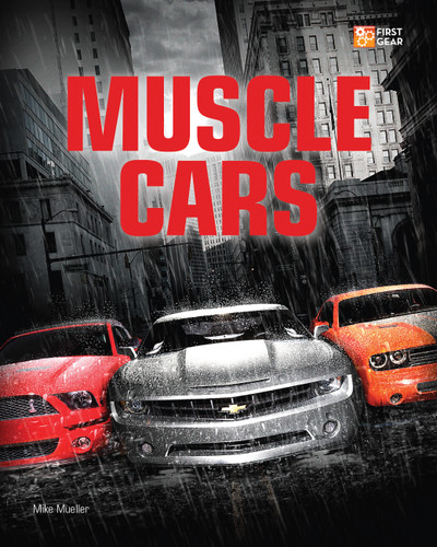 Muscle Cars (First Gear) book cover by Mike Mueller