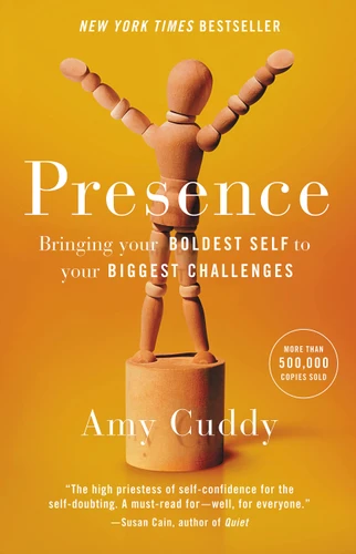 Presence: Bringing Your Boldest Self to Your Biggest Challenges book cover by Amy Cuddy