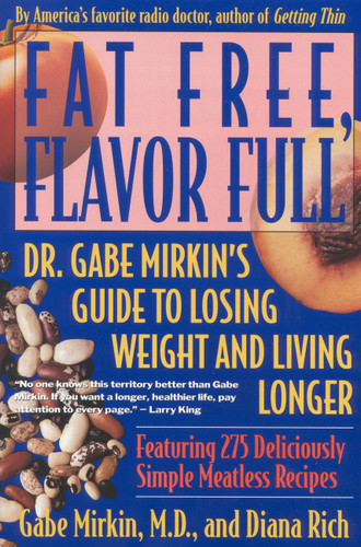 Fat Free, Flavor Full: Dr. Gabe Mirkin's Guide to Losing Weight & Living Longer book cover by Diana Rich, Gabe Mirkin