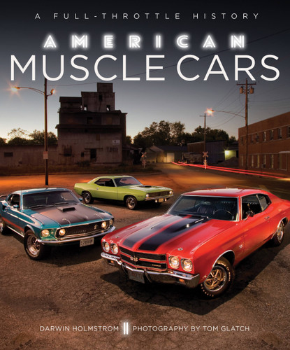 American Muscle Cars: A Full-Throttle History book cover by Darwin Holmstrom