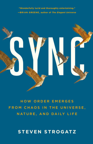 Sync: How Order Emerges from Chaos in the Universe, Nature, and Daily Life book cover by Steven H. Strogatz