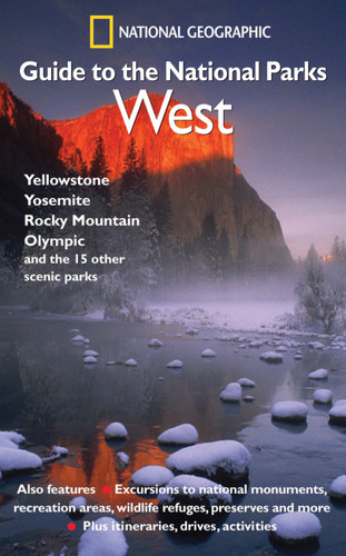 National Geographic Guide to the National Parks: West (National Geographic Guide to the National Parks) book cover by National Geographic Society