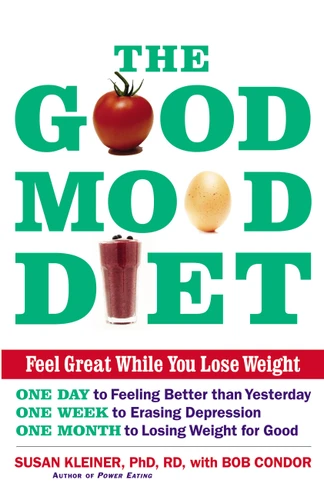 The Good Mood Diet: Feel Great While You Lose Weight book cover by Susan M Kleiner, Bob Condor