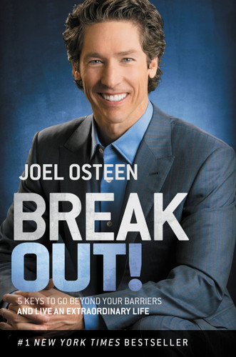 Break Out!: 5 Keys to Go Beyond Your Barriers and Live an Extraordinary Life book cover by Joel Osteen