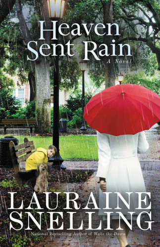 Heaven Sent Rain: A Novel book cover by Lauraine Snelling