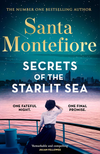 Secrets of the Starlit Sea: The spellbinding and stunningly romantic new novel from the number one bestselling author! book cover by Santa Montefiore