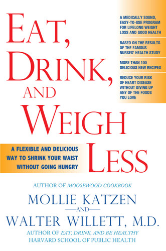 Eat, Drink, and Weigh Less: A Flexible and Delicious Way to Shrink Your Waist Without Going Hungry book cover by Mollie Katzen, Walter Willett