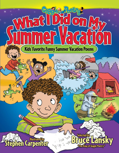 What I Did on My Summer Vacation: Kids' Favorite Funny Summer Vacation Poems (Giggle Poetry) book cover by 
