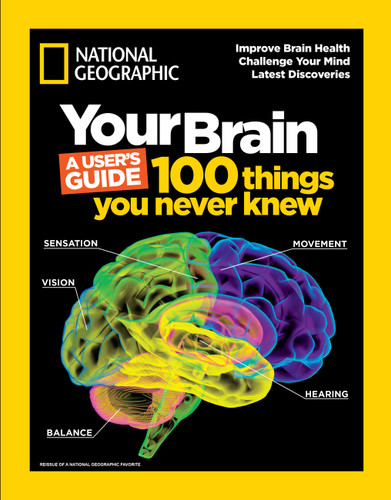 Your Brain: A User's Guide: 100 Things You Never Knew book cover by National Geographic