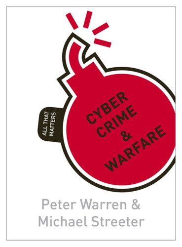 Cyber Crime & Warfare: All That Matters book cover by Peter Warren