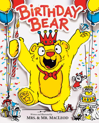 Birthday Bear book cover by Mrs. & Mr. MacLeod