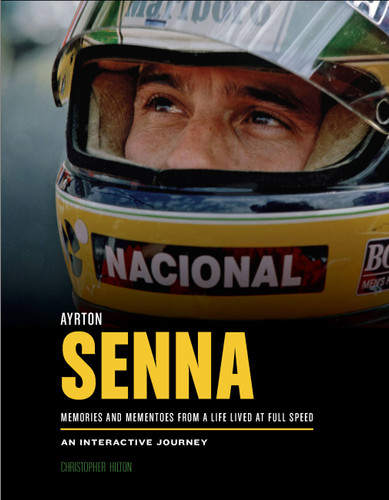 Ayrton Senna: Memories and Mementoes From A Life Lived At Full Speed  An Interactive Journey book cover by Christopher Hilton