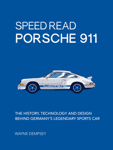 Speed Read Porsche 911: The History, Technology and Design Behind Germany's Legendary Sports Car (Speed Read) book cover by Mr. Wayne R. Dempsey
