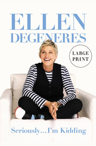 Seriously...I'm Kidding book cover by Ellen DeGeneres