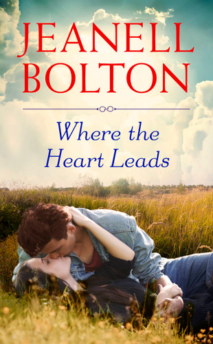 Where the Heart Leads (What the Heart Wants #2) book cover by Jeanell Bolton