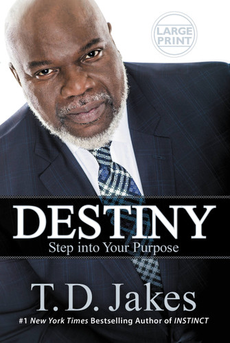 Destiny: Step into Your Purpose book cover by T. D. Jakes