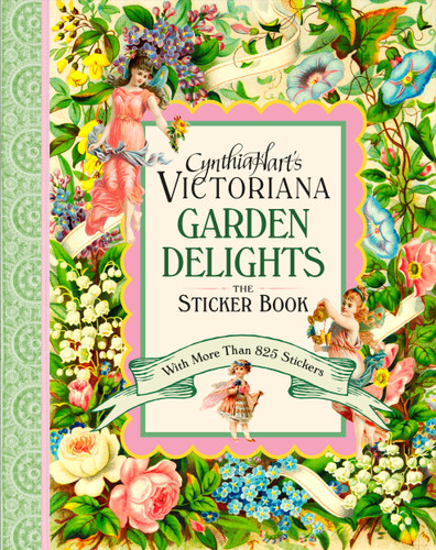 Cynthia Hart's Victoriana Garden Delights: The Sticker Book: With More Than 825 Stickers book cover by Cynthia Hart
