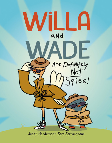 Willa and Wade Are Definitely Not Spies (Willa and Wade #3) book cover by Judith Henderson