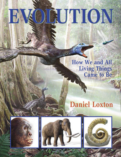 Evolution: How We and All Living Things Came to Be book cover by Daniel Loxton