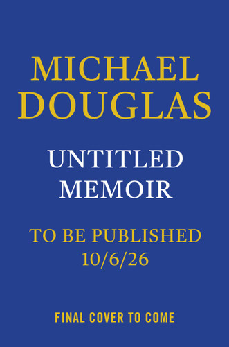 Michael Douglas Memoir book cover by Michael Douglas